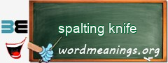 WordMeaning blackboard for spalting knife